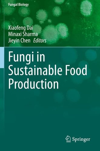 Fungi in Sustainable Food Production