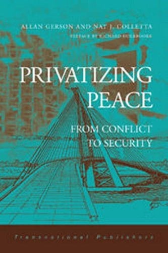 Privatizing Peace: From Conflict to Security