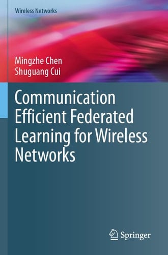 Communication Efficient Federated Learning for Wireless Networks
