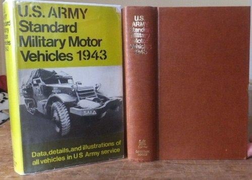 US Army Standard Military Motor Vehicles 1943