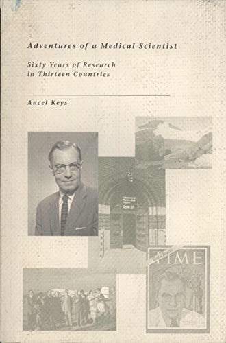 Adventures of a Medical Scientist Sixty Years of Research in Thirteen Countries