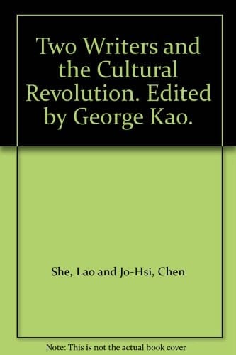 Two Writers and the Cultural Revolution