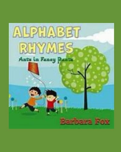 Alphabet Rhymes: Ants in Fancy Pants