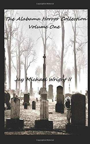 The Alabama Horror Collection Volume One