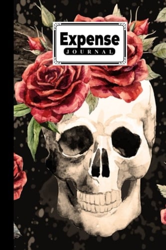 Expense Journal: Expense Journal Skull Cover, Simple Accounting Ledger for Bookkeeping, 120 Pages, Size 6" x 9" Cover by Eva Koch