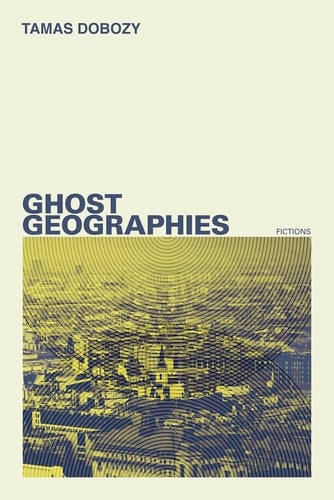 Ghost Geographies Fictions