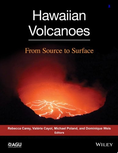 Hawaiian Volcanoes From Source to Surface