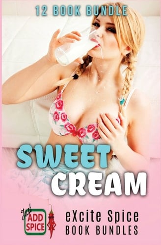Sweet Cream 12 Book Excite Spice Mega Bundle