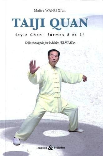 Taiji quan style Chen Les formes 8 et 24