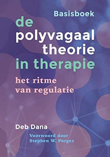 De polyvagaaltheorie in therapie het ritme van regulatie : basisboek
