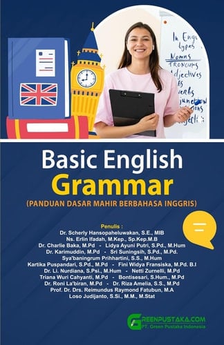 Basic English Grammar : Panduan Dasar Mahir Berbahasa Inggris