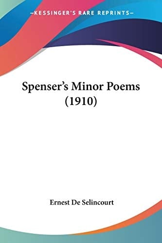 Spenser's Minor Poems (1910)