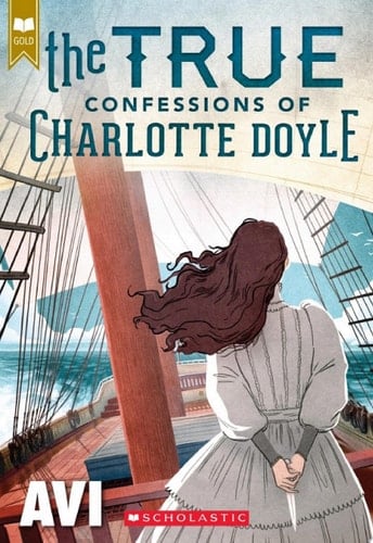 The True Confessions of Charlotte Doyle (Scholastic Gold)