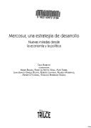 Mercosur, una estrategía de desarrollo: nuevas miradas desde la economía y la política