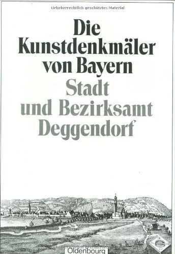 Stadt und Bezirksamt Deggendorf Unveränderter Nachdruck der Ausgabe Von 1927