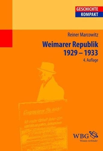 Die Weimarer Republik 1929-1933