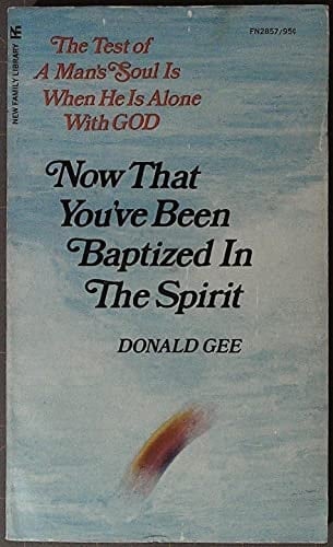 Now That You've Been Baptized in the Spirit
