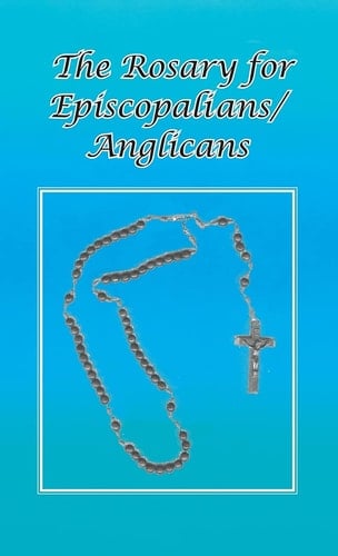 Rosary for Episcopalians/Anglicans