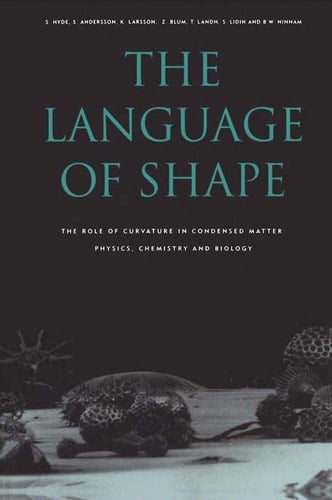The Language of Shape: The Role of Curvature in Condensed Matter: Physics, Chemistry and Biology