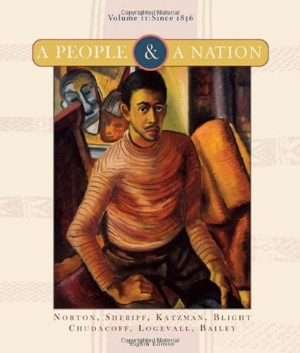 A People and a Nation: A History of the United States, Volume II: Since 1865