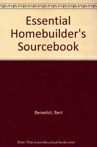 Essential Homebuilder's Sourcebook