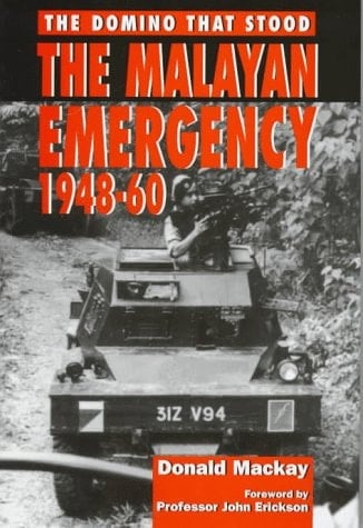 The Malayan Emergency, 1948-1960 The Domino that Stood