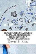 Programming Massively Parallel Processors, Third Edition A Hands-On Approach