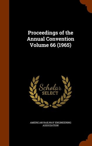 Proceedings of the Annual Convention Volume 66 (1965)