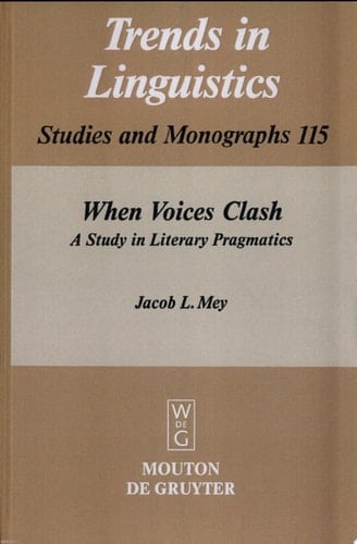 When Voices Clash A Study in Literary Pragmatics