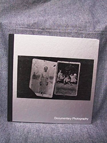 Documentary Photography: Time Life Library of Photography
