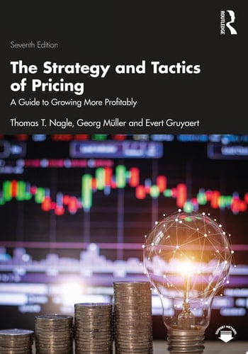 The Strategy and Tactics of Pricing A Guide to Growing More Profitably