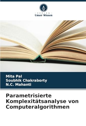 Parametrisierte Komplexitätsanalyse von Computeralgorithmen (German Edition)
