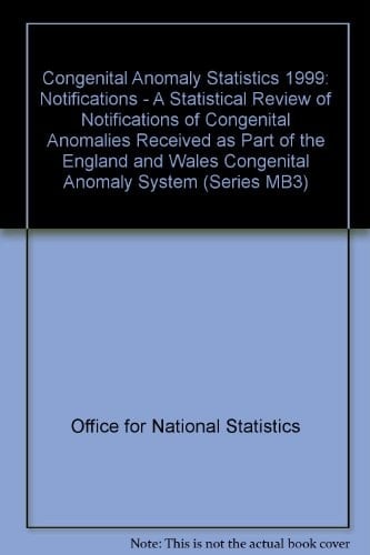 Congenital Anomaly Statistics Notification, 1999
