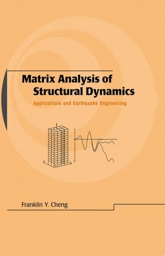 Matrix Analysis of Structural Dynamics Applications and Earthquake Engineering