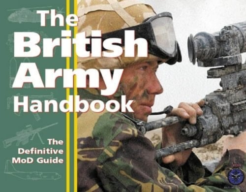 The British Army Handbook The Definitive Guide by the Mod