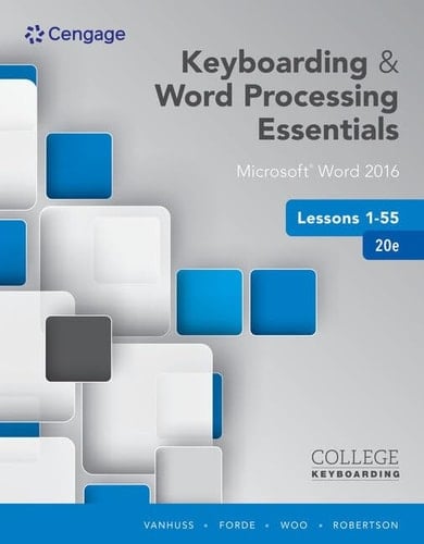 Keyboarding and Word Processing Essentials Lessons 1-55 + Keyboarding in Sam 365 & 2016 110 Lessons With Word Processing, Access Card Microsoft Word 2016