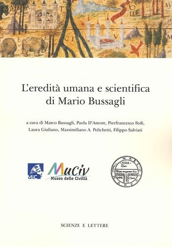 L'eredità umana e scientifica di Mario Bussagli