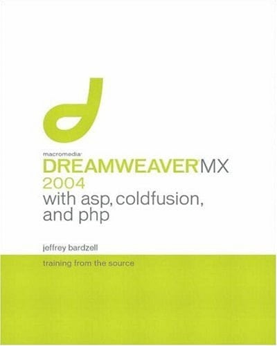 Macromedia Dreamweaver MX 2004 With ASP, ColdFusion and PHP
