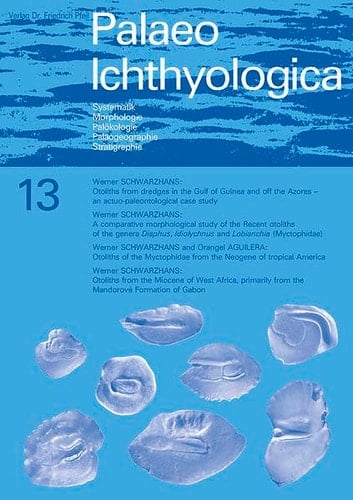 Otoliths from Dredges in the Gulf of Guinea and Off the Azores An Actuo-paleontological Case Study
