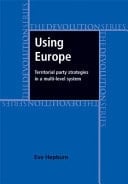 Using Europe Territorial Party Strategies in a Multi-level System