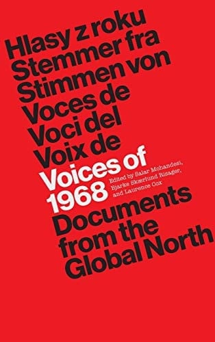 Voices of 1968 Documents from the Global North