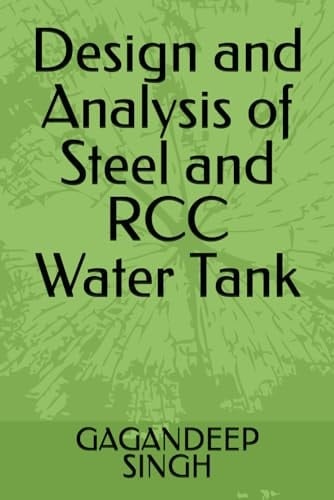 Design and Analysis of Steel and RCC Water Tank