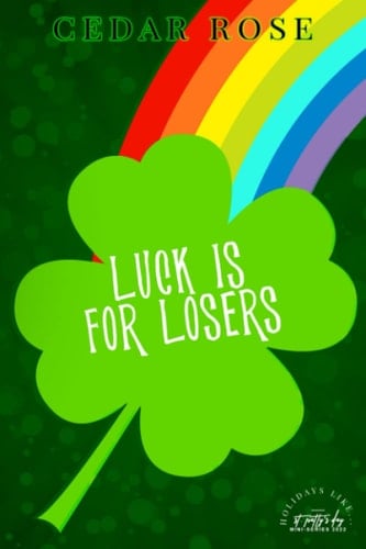 Luck Is For Losers