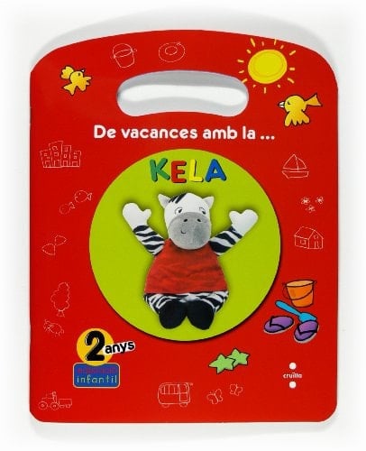 De vacances amb la... Kela. 2 anys