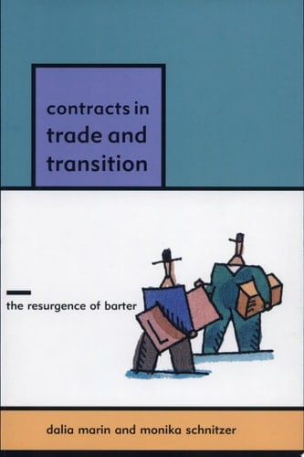 Contracts in Trade and Transition The Resurgence of Barter