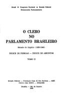 O Clero no parlamento brasileiro (Documentos parlamentares / Brasil, Congresso Nacional, Senado Federal) (Portuguese Edition)