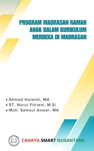 PROGRAM MADRASAH RAMAH ANAK DALAM KURIKULUM MERDEKA DI MADRASAH