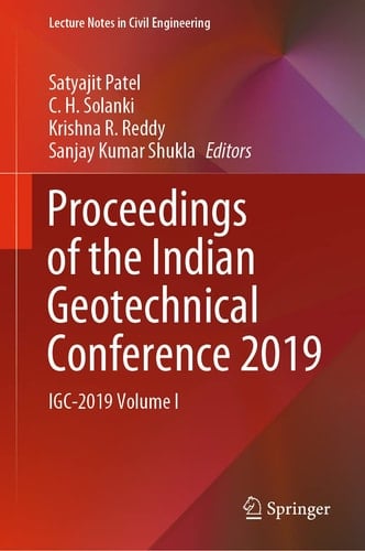 Proceedings of the Indian Geotechnical Conference 2019 IGC-2019 Volume I