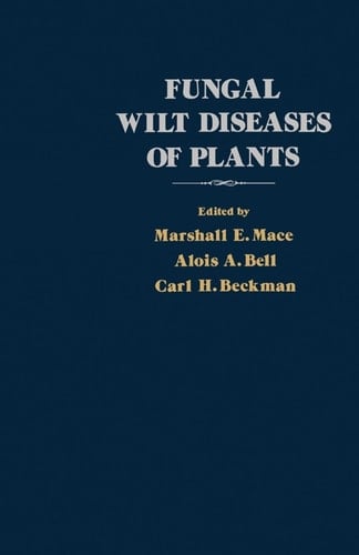 Fungal Wilt Diseases of Plants