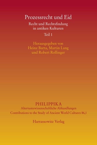 Prozessrecht und Eid Recht und Rechtsfindung in antiken Kulturen
